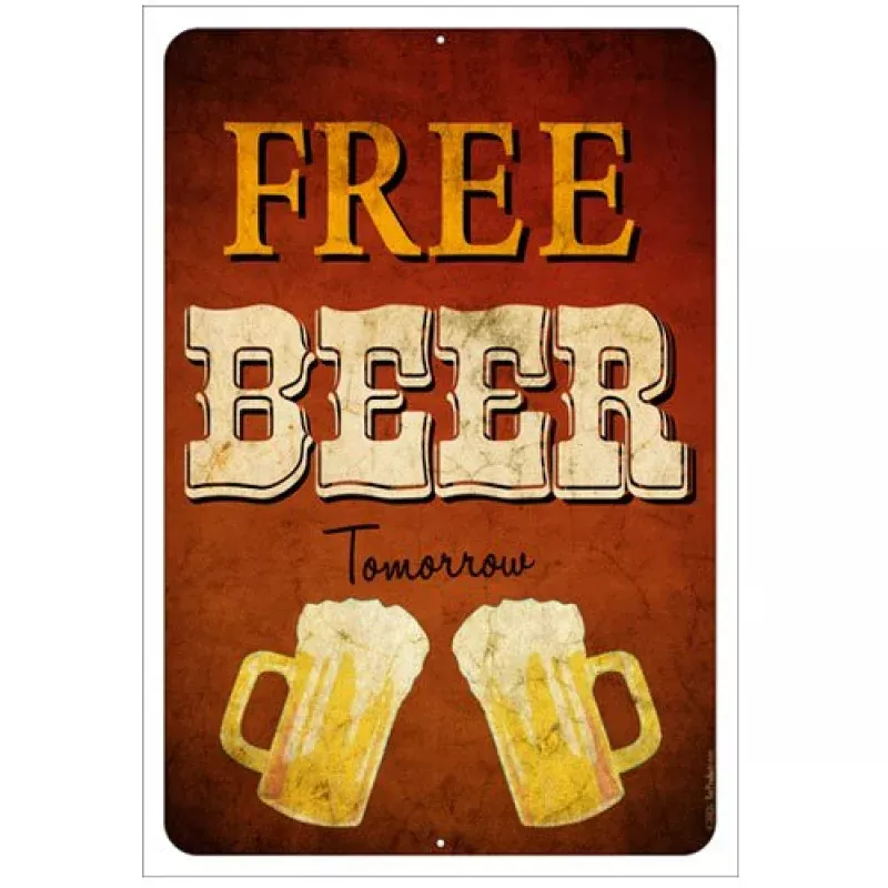 "Free Beer...tomorrow" Kolorcoat Metal Bar Sign