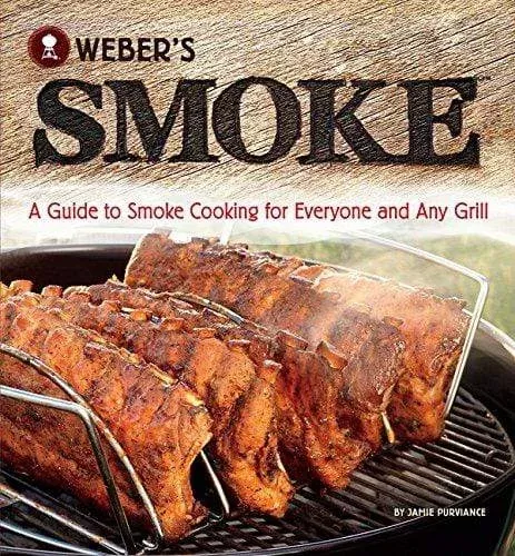 Weber's Smoke Cookbook